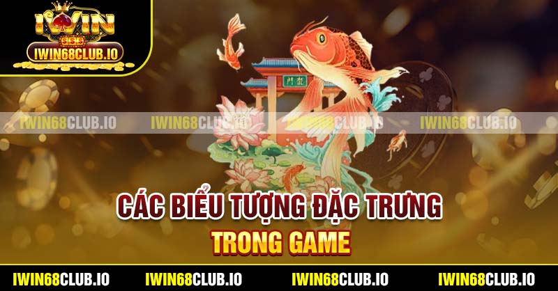 Các biểu tượng đặc trưng trong game