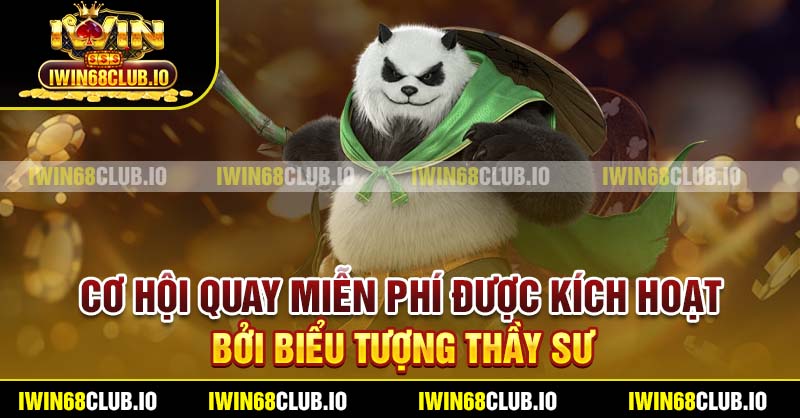 Cơ hội quay miễn phí được kích hoạt bởi biểu tượng thầy sư